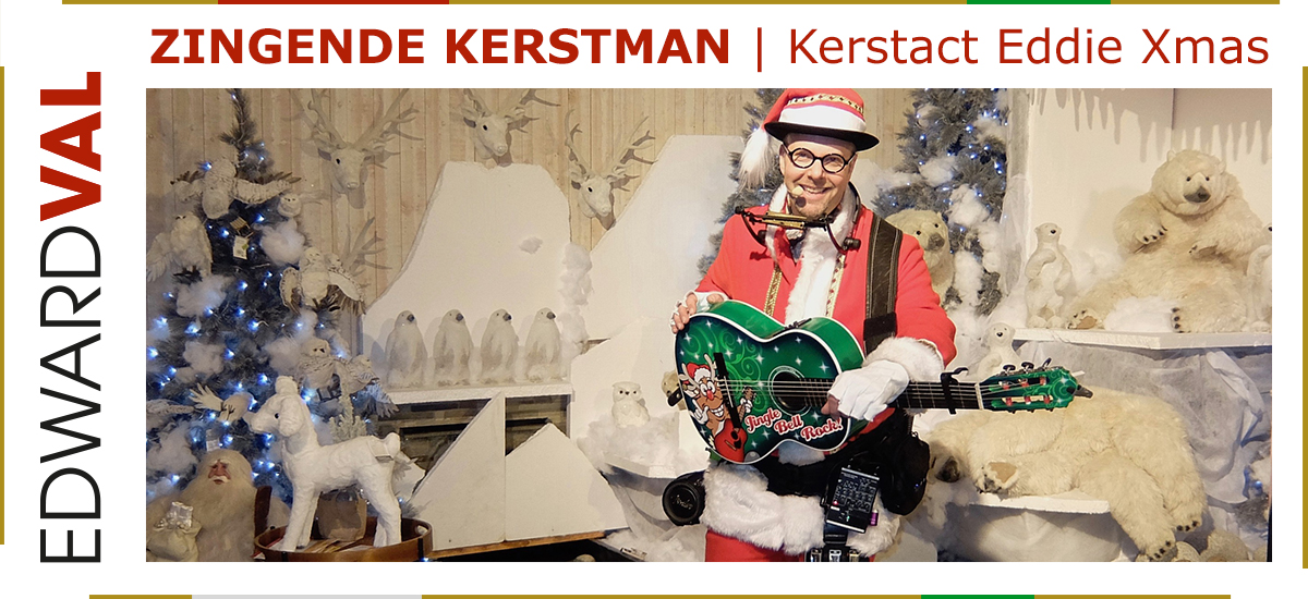 18 Zingende kerstman kerstact Eddie Xmas kerstmarkt kerstborrel kerstdiner troubadour kerstgitaar noord zuid holland brabant